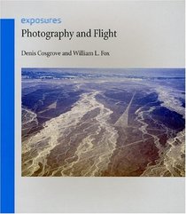Photography and Flight (Reaktion Books - Exposures)