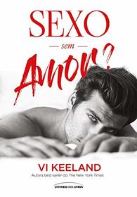 Sexo sem Amor? (Sex, not Love) (Portuguese do Brasil Edition)