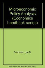 Microeconomic Policy Analysis (Economics handbook series)