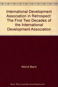 IDA in Retrospect: The First Two Decades of the International Development Association