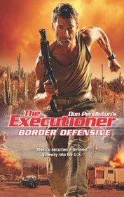 Border Offensive (Executioner, Bk 408)