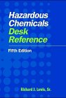 Hazardous Chemicals Desk Reference (3rd ed)