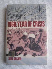 1968: Year of Crisis.