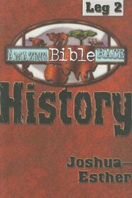 Amazing Bible Race: History Joshua-Esther