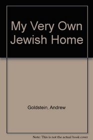 My Very Own Jewish Home