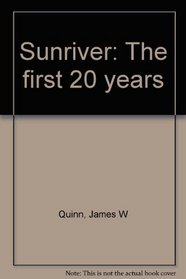 Sunriver: The first 20 years