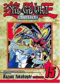 Yu-Gi-Oh: The Duelist, Volume 15 (Yu-Gi-Oh! (Graphic Novels))