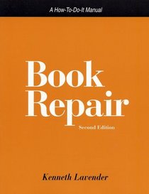 Book Repair: A How-To-Do-It Manual (How-to-Do-It Manuals for Libraries, No. 107) (How to Do It Manuals for Librarians)