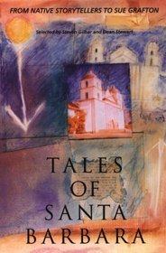 Tales of Santa Barbara: From Native Storytellers to Sue Grafton