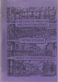 Record of Preston and Preston Street (Faversham) (Faversham Papers)