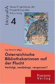 sterreichische Bibliothekarinnen auf der Flucht
