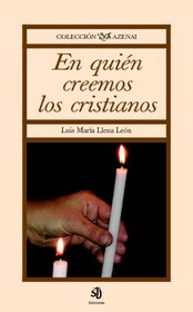 En Quin Creemos Los Cristianos (Spanish Edition)