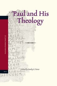 Paul and His Theology (Pauline Studies)