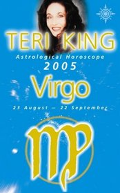 Teri King's Astrological Horoscope for 2005: Virgo