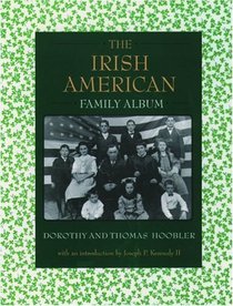 The Irish American Family Album (The American Family Albums)