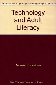 TECHNOLOGY & ADULT LITERACY CL
