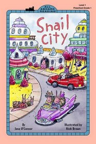 Snail City (All Aboard Reading, Level 1)