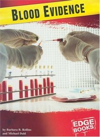 Blood Evidence (Forensic Crime Solvers)