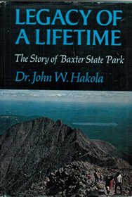 Legacy of a Lifetime: The Story of Baxter State Park
