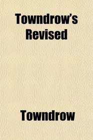 Towndrow's Revised