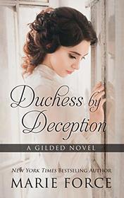 Duchess by Deception (Gilded, Bk 1) (Large Print)