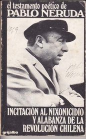 Incitacion al Nixonicidio y alabanza de la revolucion chilena (Spanish Edition)