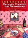 Chinese Cooking for Beginners: More Than 65 Recipes for the Eager Cook (Ethnic Kitchen)