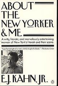 About The New Yorker and Me: A Sentimental Journal