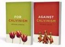 For and Against Calvinism Pack