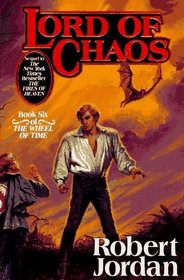 Lord of Chaos (Wheel of Time, Bk 6)