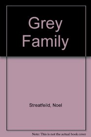 THE GREY FAMILY.