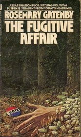 The Fugitive Affair