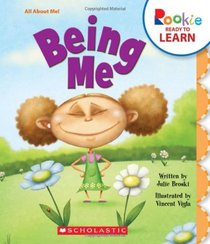 Being Me (Rookie Ready to Learn: All About Me!)