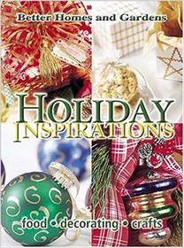 Holiday Inspirations (Better Homes and Gardens)