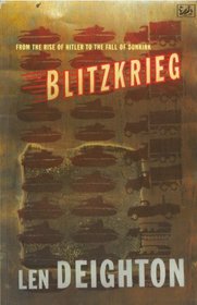 Blitzkrieg: From the Rise of Hitler to the Fall of Dunkirk