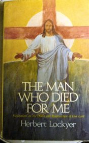 THE MAN WHO DIED FOR ME