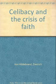 Celibacy and the crisis of faith