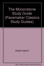 The Mooonstone Study Guide (Pacemaker Classics Study Guides)