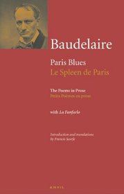 Paris Blues: Poems in Prose (Le Spleen de Paris: Petits Poemes en prose) (Anvil Press Poetry) (French Edition)