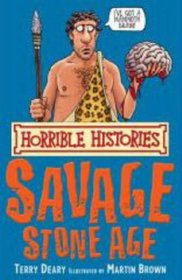 The Savage Stone Age (Horrible Histories) (Horrible Histories)