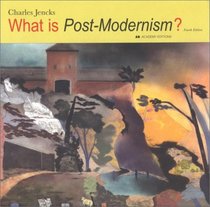What is Post-Modernism (What Is?)