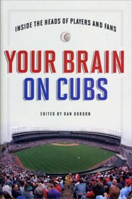 Your Brain on Cubs: Inside the Heads of Players and Fans