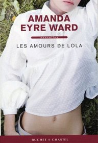 Les amours de Lola (French Edition)