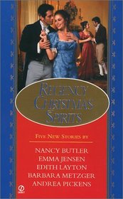 Regency Christmas Spirits: The Merry Wanderer / The Wexford Carol / High Spirits / The Christmas Curse / A Gathering of Gifts