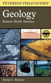 A Field Guide to Geology: Eastern North America