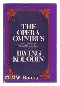 The Opera Omnibus: Four Centuries of Critical Give and Take