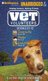 Vet Volunteers Books 10-12: Time to Fly, Masks, End of the Race (Vet Volunteers Series)