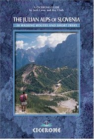 The Julian Alps Of Slovenia (Cicerone Guide)