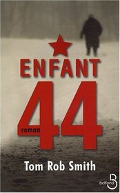 Enfant 44 (Child 44) (Leo Demidov, Bk 1) (French Edition)