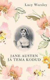 Jane Austen ja tema kodud (Jane Austen at Home) (Estonian Edition)